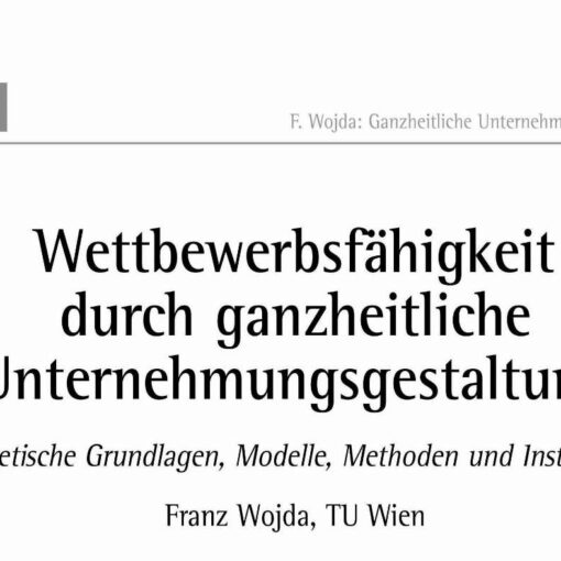 Wettbewerbsfähigkeit durch ganzheitliche Unternehmungsgestaltung